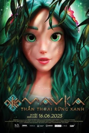 Mavka: Thần Thoại Rừng Xanh 