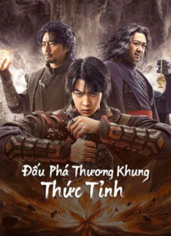 Đấu Phá Thương Khung: Thức Tỉnh 