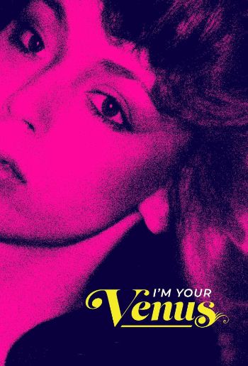 I'm Your Venus 