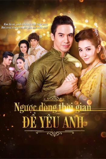 Ngược Dòng Thời Gian Để Yêu Anh 